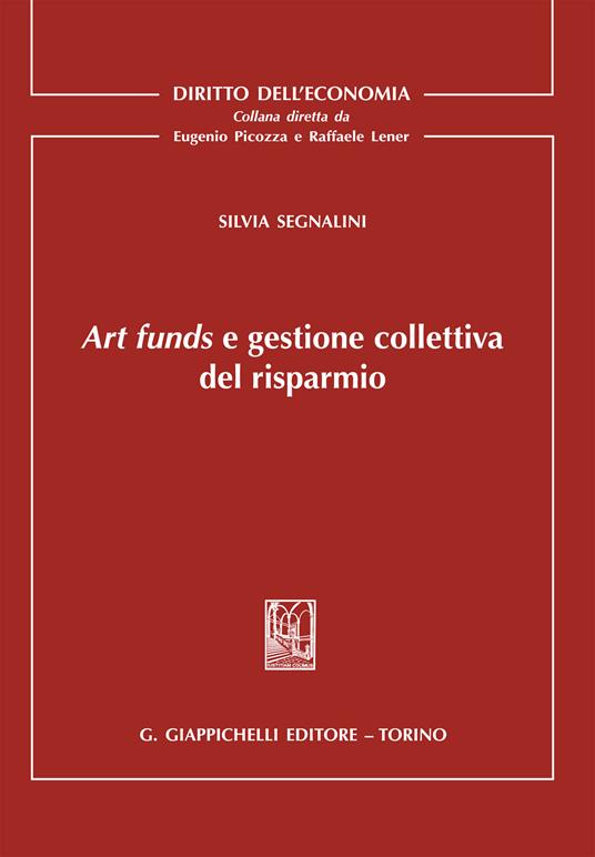 Art funds e gestione collettiva del risparmio - Silvia Segnalini - ebook