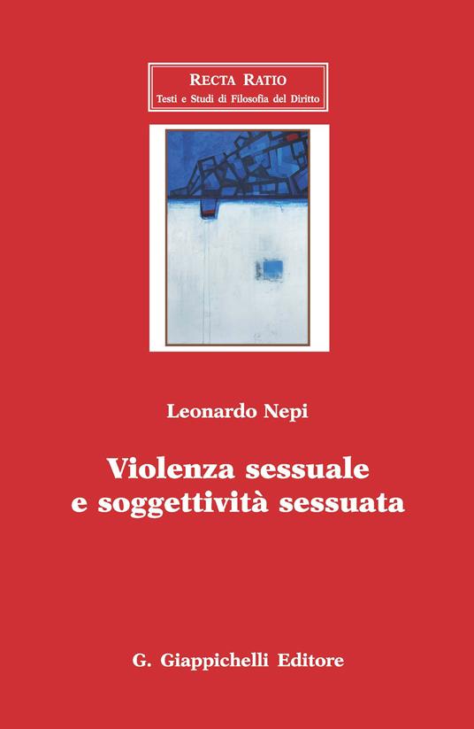 Violenza sessuale e soggettività sessuata - Leonardo Nepi - ebook