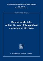 Ricorso incidentale, ordine di esame delle questioni e principio di effettività