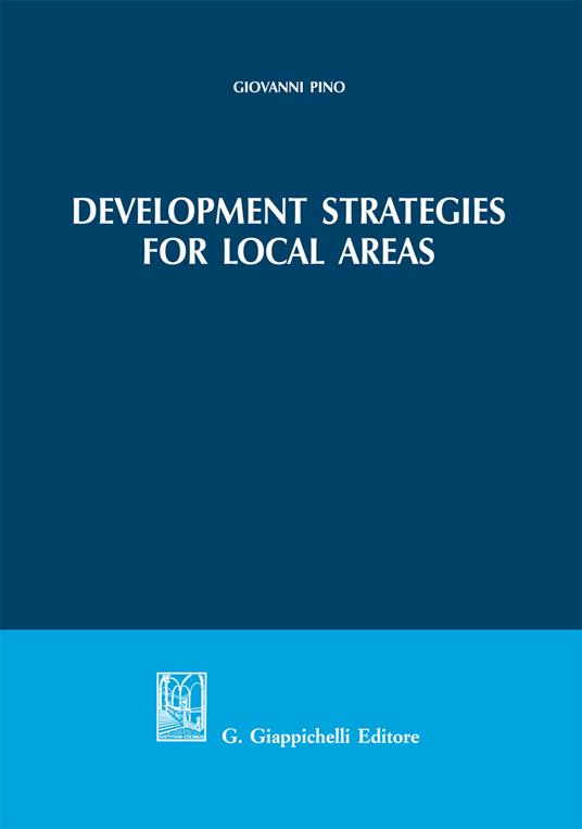 Development strategies for local areas - Giovanni Pino - ebook