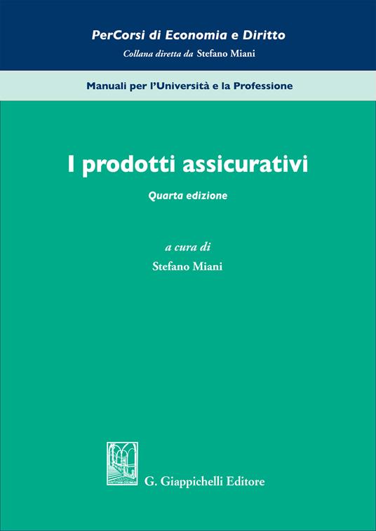 I prodotti assicurativi - Stefano Miani - ebook