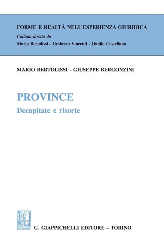 Province. Decapitate e risorte - Giuseppe Bergonzini,Mario Bertolissi - ebook