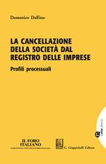 La cancellazione della società dal registro delle imprese. Profili processuali