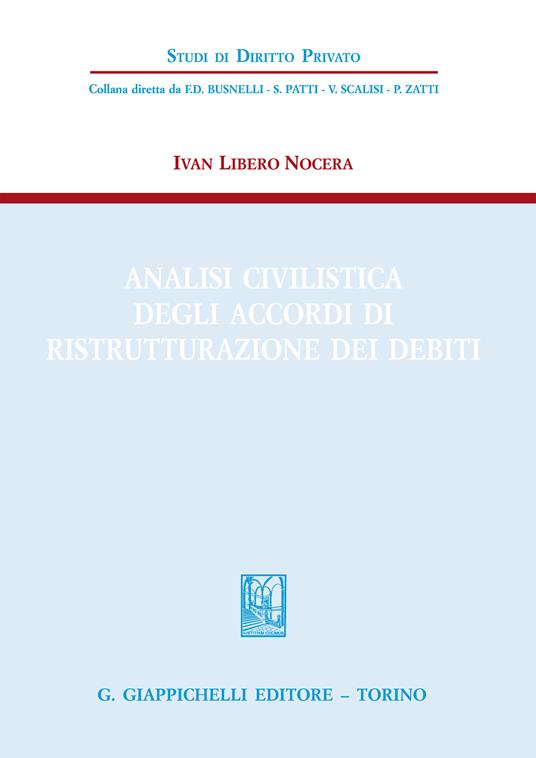 Analisi civilistica degli accordi di ristrutturazione dei debiti - Ivan Libero Nocera - ebook