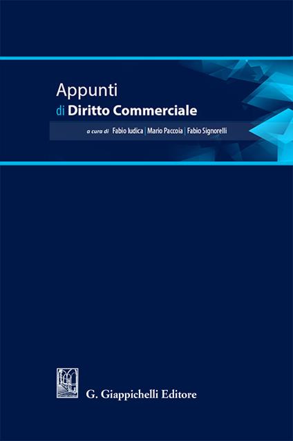 Appunti di diritto commerciale - Fabio Iudica,Mario Paccoia,Fabio Signorelli - ebook