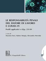 Le responsabilità penali del datore di lavoro e COVID-19. Profili applicativi e d.lgs. 231/01