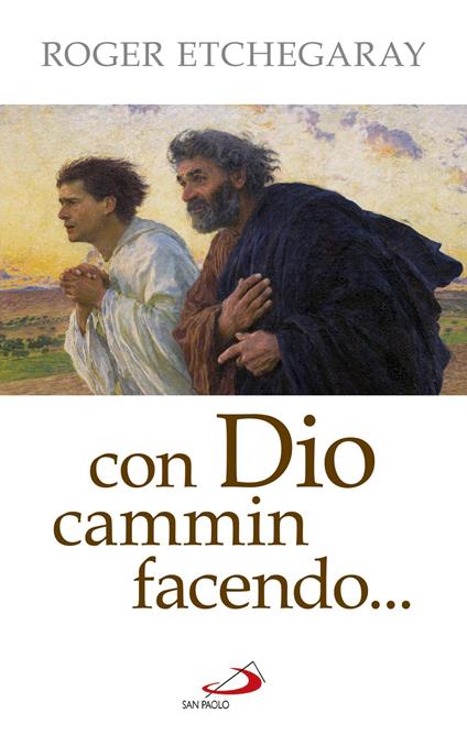 Con Dio cammin facendo... - Roger Etchegaray - ebook