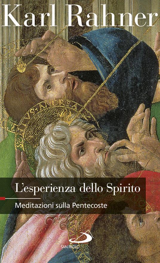 L' esperienza dello Spirito. Meditazioni sulla Pentecoste - Karl Rahner - ebook