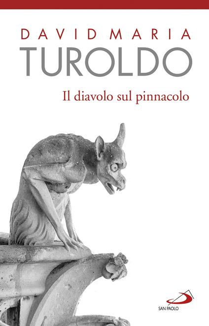 Il diavolo sul pinnacolo. Le tentazioni di Gesù - David Maria Turoldo - ebook