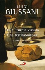 Dalla liturgia vissuta. Una testimonianza