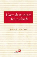 L' arte di studiare. Ars studendi