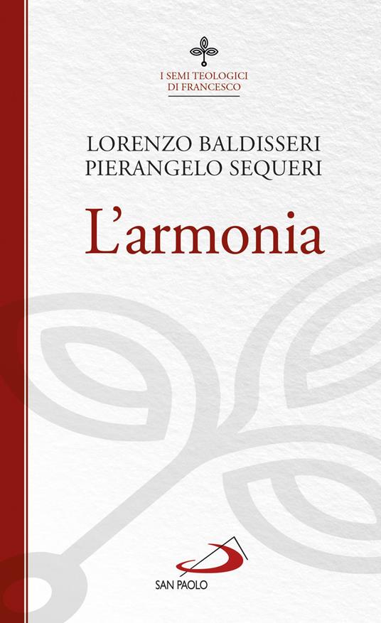 L' armonia - Lorenzo Baldisseri,Pierangelo Sequeri - ebook