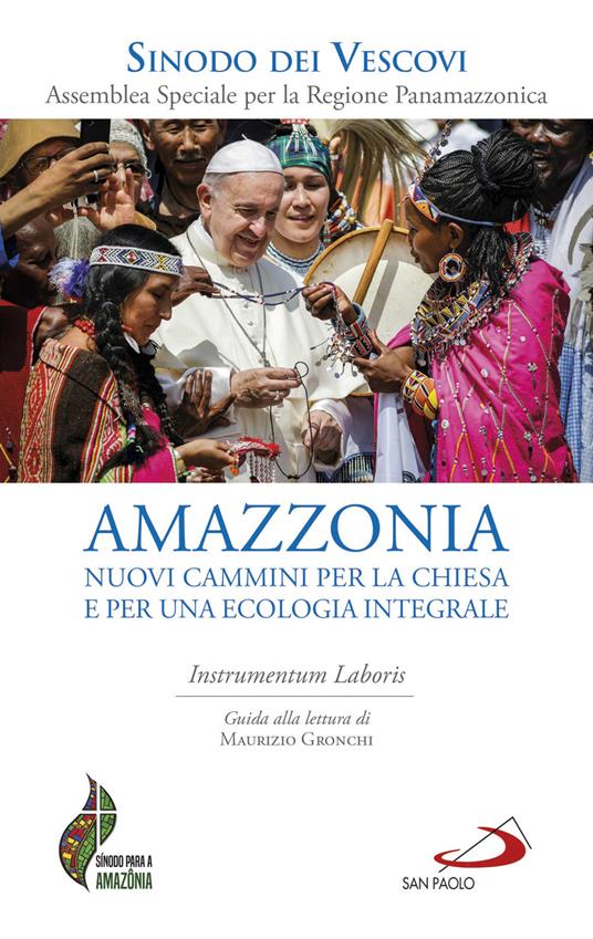 Amazzonia: nuovi cammini per la Chiesa e per una ecologia integrale. Instrumentum laboris - Sinodo dei vescovi - ebook