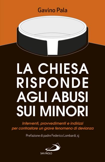 La Chiesa risponde agli abusi sui minori. Interventi, provvedimenti e indirizzi per contrastare un grave fenomeno di devianza - Gavino Pala - ebook