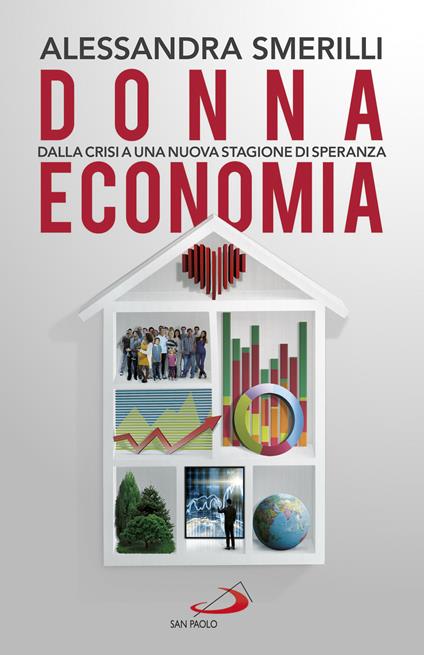 Donna Economia. Dalla crisi a una stagione di speranza - Alessandra Smerilli - ebook