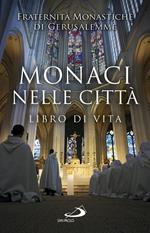 Monaci nelle città. Libro di Vita