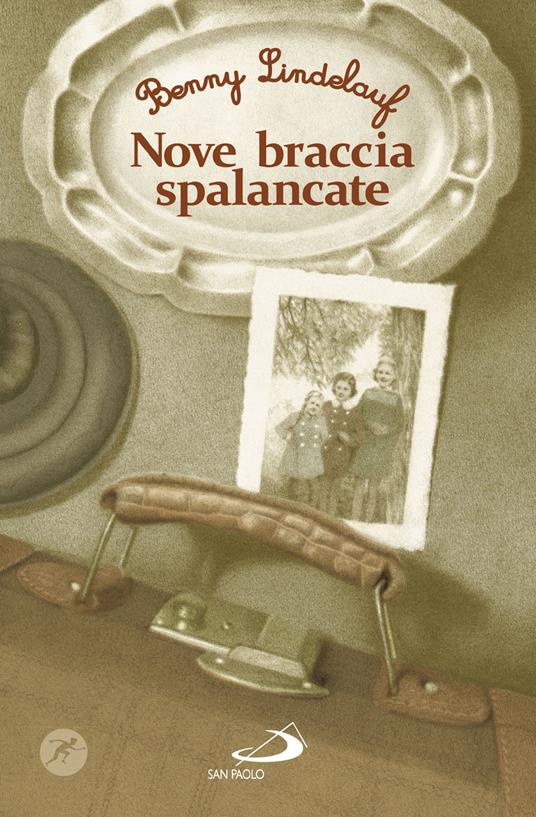 Nove braccia spalancate - Benny Lindelauf - copertina