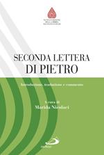 Seconda lettera di Pietro. Introduzione, traduzione e commento