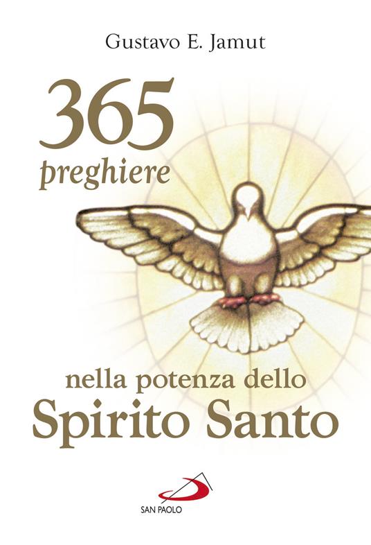 365 preghiere nella potenza dello spirito santo - Gustavo E. Jamut - copertina