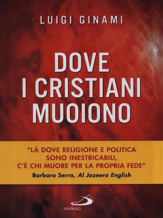 Dove i cristiani muoiono - Luigi Ginami - 2