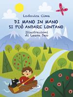 Di mano in mano si può andare lontano. Ediz. illustrata