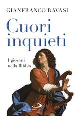 Cuori inquieti. I giovani nella Bibbia