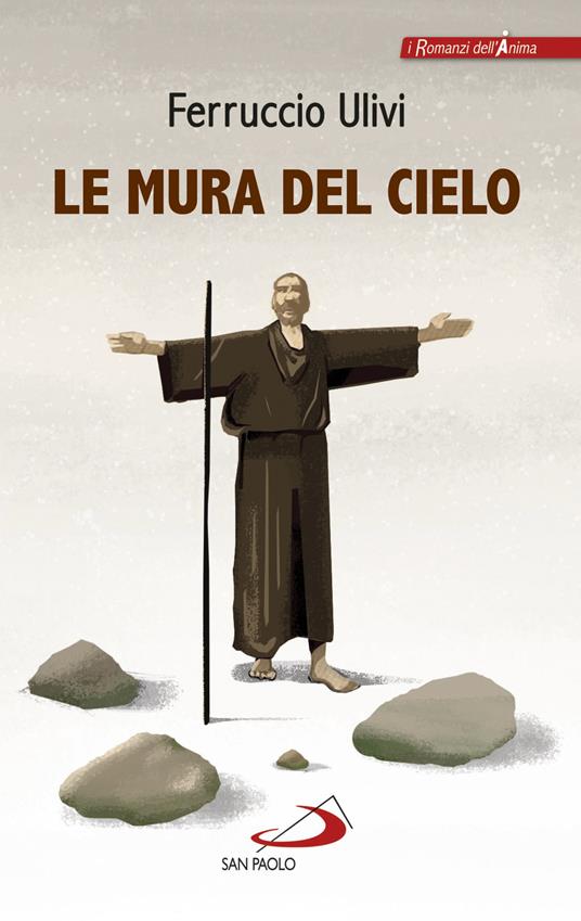 Le mura del cielo - Ferruccio Ulivi - Libro - San Paolo Edizioni - Le vele  | IBS