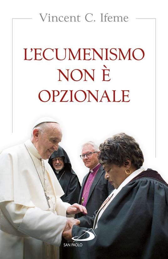 L' ecumenismo non è opzionale - Vincent Ifeme - copertina