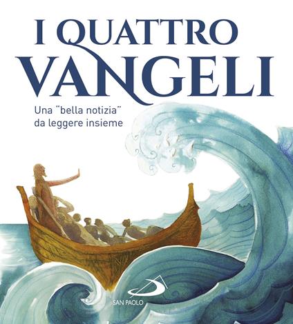 I quattro Vangeli. Una «bella notizia» da leggere insieme - copertina