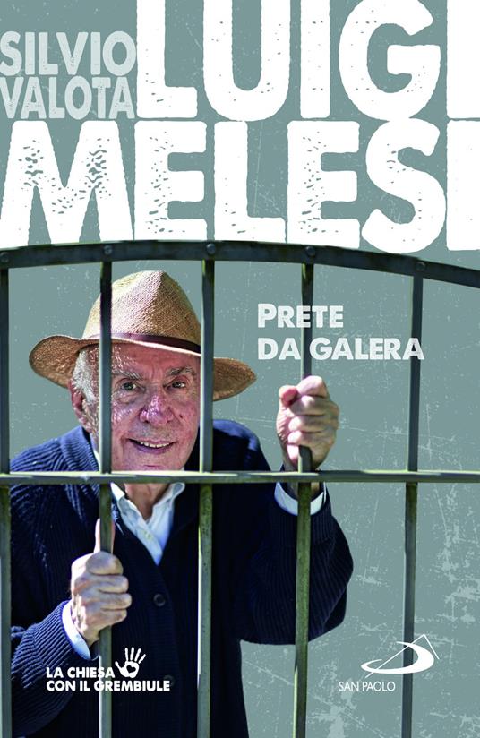 Luigi Melesi. Prete da galera - Silvio Valota - copertina