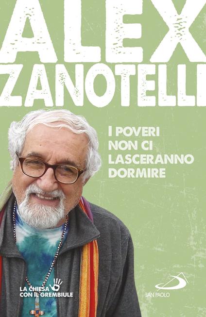 I poveri non ci lasceranno dormire - Alex Zanotelli - copertina