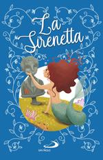 La sirenetta. Ediz. a colori