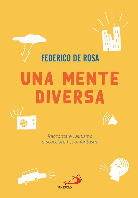 Una mente diversa. Raccontare l'autismo e scacciare i suoi fantasmi - Federico De Rosa - copertina