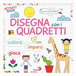 Disegna con i quadretti. Ediz. a colori