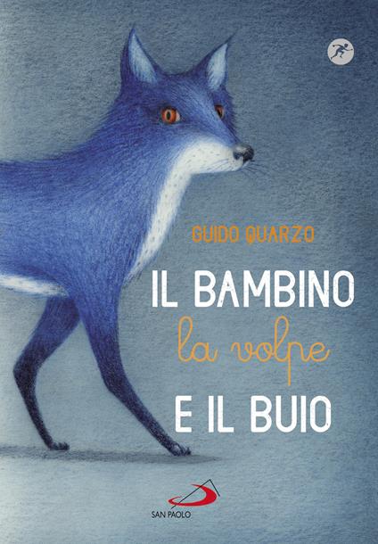 Il bambino, la volpe e il buio - Guido Quarzo - copertina