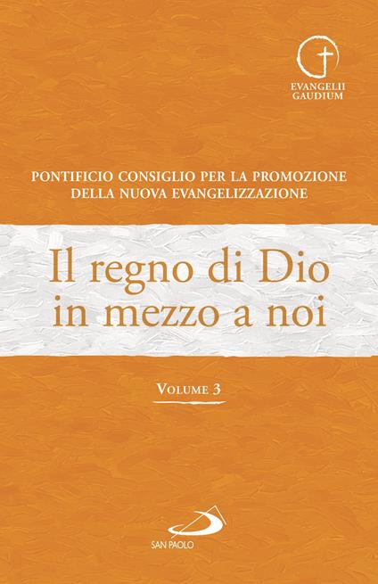 Il regno di Dio in mezzo a noi. Vol. 3 - copertina