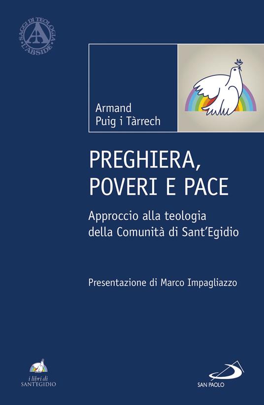 Preghiera, poveri e pace. Approccio alla teologia della Comunità di Sant'Egidio - Armand Puig i Tárrech - copertina