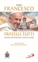 Fratelli tutti. Enciclica sulla fraternità e l'amicizia sociale