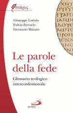 Le parole della fede. Glossario teologico iterconfessionale