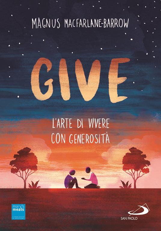 Give. L'arte di vivere con generosità - Magnus MacFarlane-Barrow - copertina