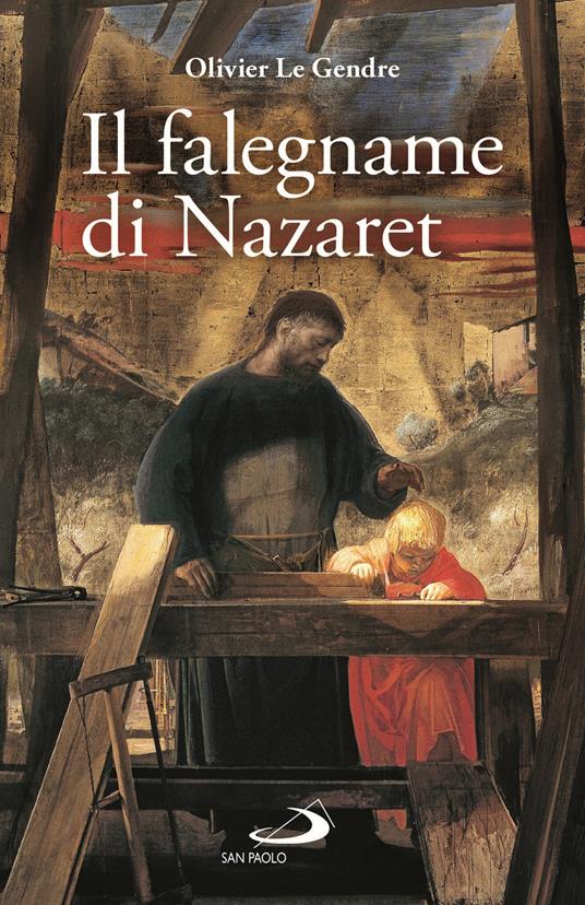 Il falegname di Nazaret - Olivier Le Gendre - copertina