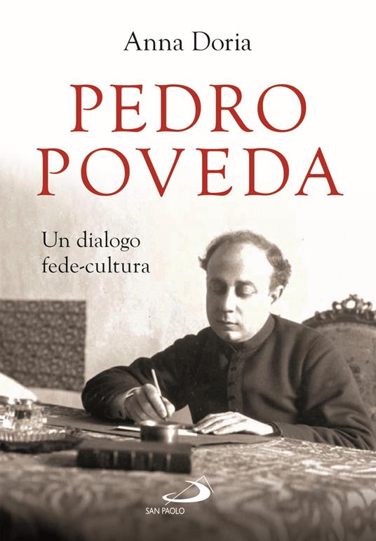 Pedro Poveda. Un dialogo fede-cultura - Anna Doria - copertina