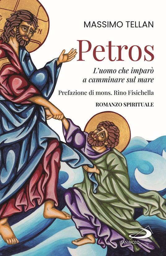 Petros. L'uomo che imparò a camminare sul mare - Massimo Tellan - copertina