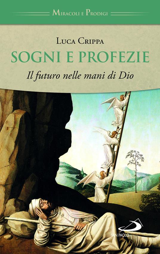 Sogni e profezie. Il futuro nelle mani di Dio - Luca Crippa - copertina