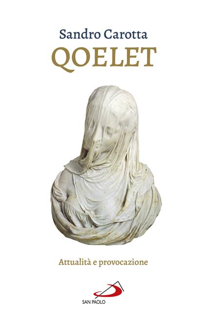 Il Qoelet. Attualità e provocazione - Sandro Carotta - copertina