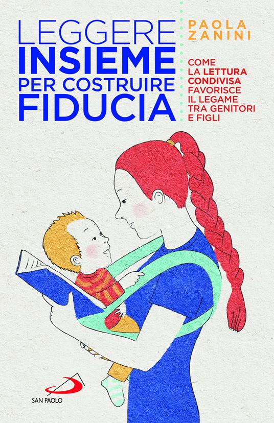 Leggere Insieme Per Costruire Fiducia - Zanini Paola