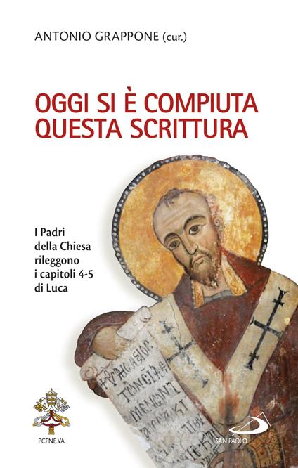 Oggi si è compiuta questa Scrittura. I Padri della Chiesa rileggono i capitoli 4-5 di Luca - copertina