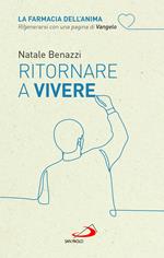 Ritornare a vivere