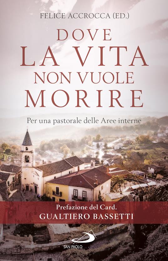 Dove la vita non vuole morire. Per una pastorale delle Aree interne - copertina