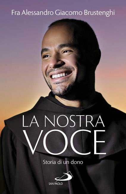 La nostra voce. Storia di un dono - Alessandro Brustenghi - ebook